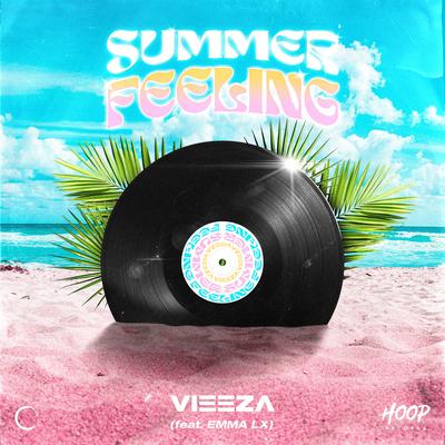 Summer Feeling By VIEEZA, Emma LX, Hoop Records's cover