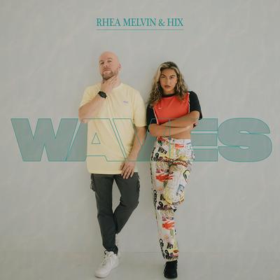 Waves By Rhea Melvin, Hix's cover
