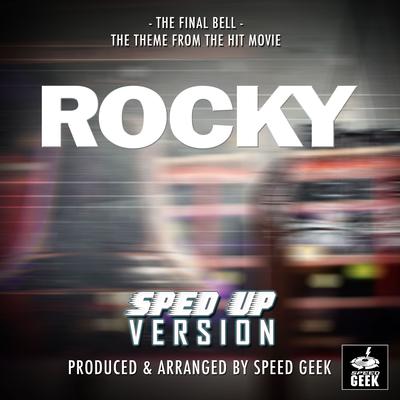 The Final Bell (From "Rocky") (Sped Up)'s cover