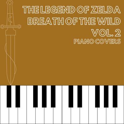 Staff Credits (From "The Legend of Zelda Breath of the Wild") [Piano Cover] By Piano Cartel's cover