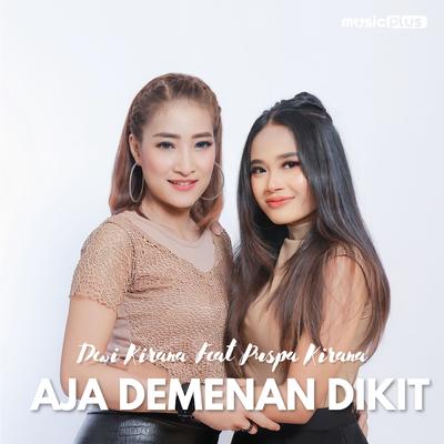 Aja Demenan Dikit's cover