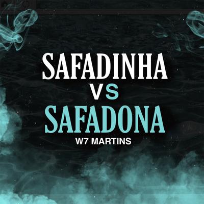 Safadinha Vs Safadona By W7 MARTINS's cover