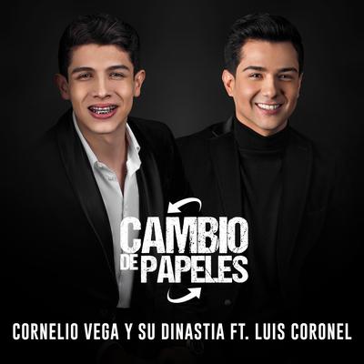 Cambio de Papeles By Cornelio Vega y su Dinastia, Luis Coronel's cover