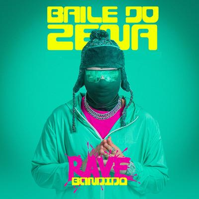 Rave Bandido By Baile do Zena's cover