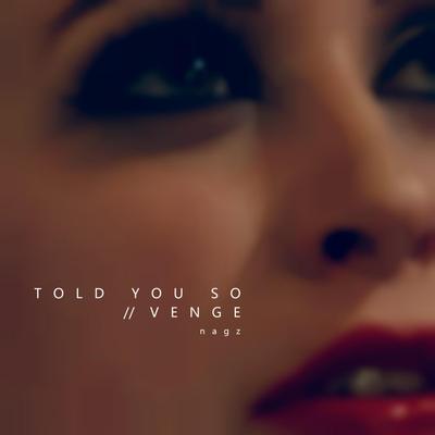 Told You So / Venge's cover