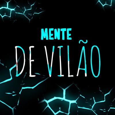 Mente de Vilão By JKZ's cover