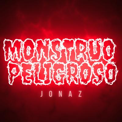 Monstruo Peligroso's cover