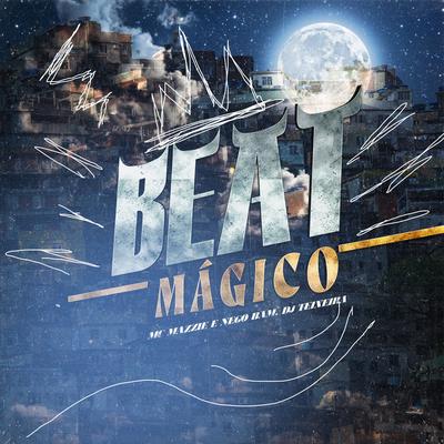 Beat Mágico By Nego Bam, MC Mazzie, DJ Teixeira's cover