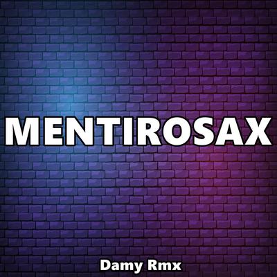Mentirosax By Damy Rmx's cover