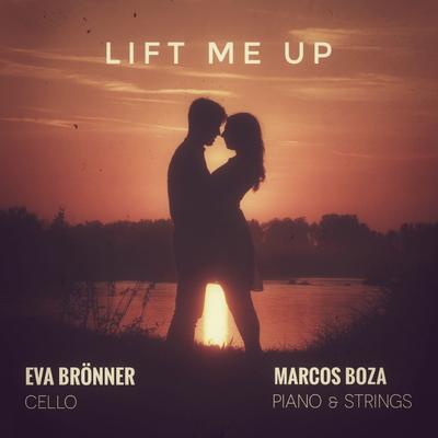 Lift Me Up (Instrumental) By Eva Brönner, Marcos Boza's cover