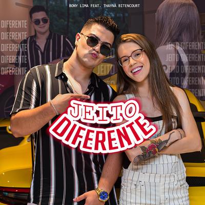 Jeito Diferente By Bony Lima, Thayná Bitencourt's cover