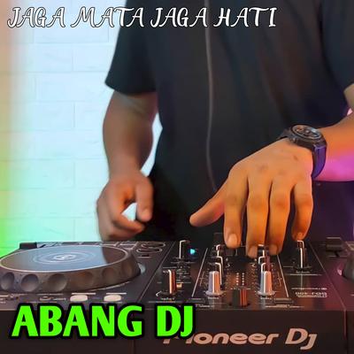 Jaga Mata Jaga Hati By Abang DJ's cover