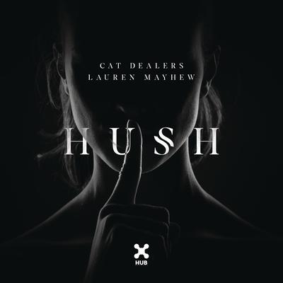 Hush By Cat Dealers, Lauren Mayhew's cover