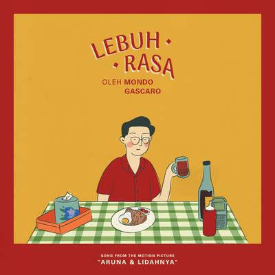 Lebuh Rasa (From "Aruna & Lidahnya")'s cover