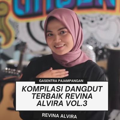 Kompilasi Dangdut Terbaik Revina Alvira Vol.3's cover