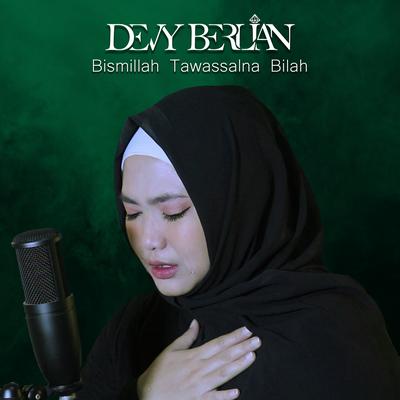 Bismillah Tawassalna BIllah By Devy Berlian's cover