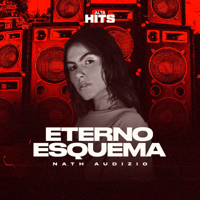 Eterno Esquema By Alta Hits, Nath Audizio's cover