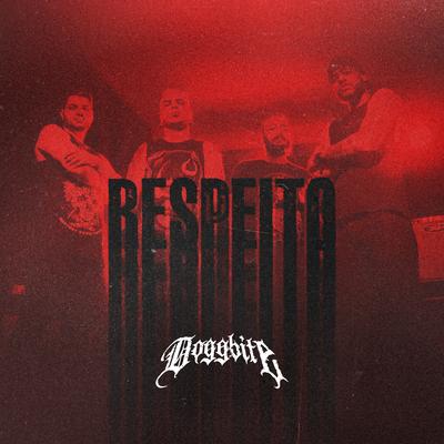 Respeito By Doggbite's cover