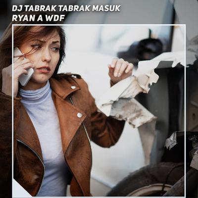 Dj Tabrak Tabrak Masuk's cover