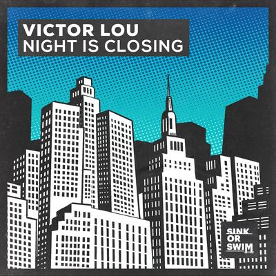 Night Is Closing By Victor Lou's cover
