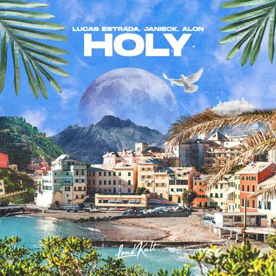 Holy By Lucas Estrada, Janieck, Alon's cover