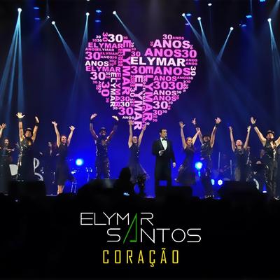 Coração By Elymar Santos's cover