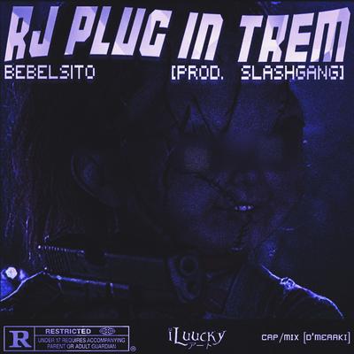 Rj Plug in Trem By BEBELSITO TREM's cover