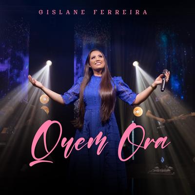 Quem Ora By Gislane Ferreira's cover