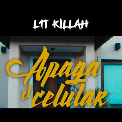 Apaga el Celular By LIT killah's cover