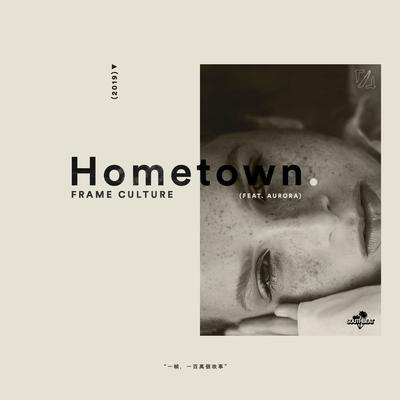 Hometown By Frame Culture, AURORA's cover