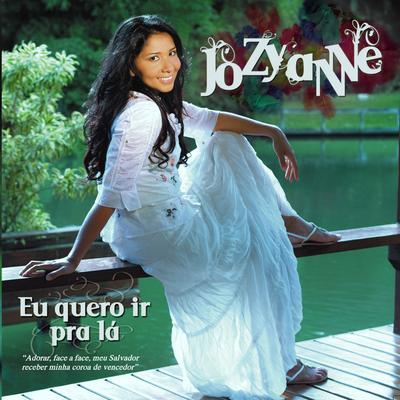 Eu Quero Ir Pra Lá By Janeh Magalhães, Jozyanne's cover