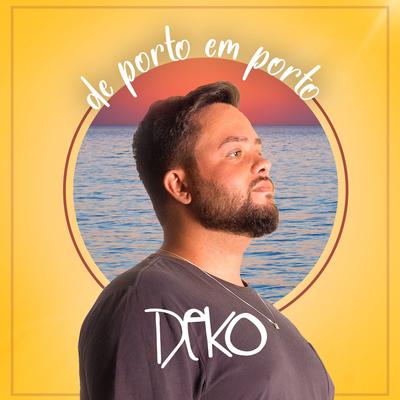 De Porto em Porto By DEKO's cover