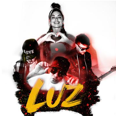 Somos a Luz (feat. Aline Riscado, Adonai & Fernandinho Beat Box) By Luz, Aline Riscado, Adonai, Fernandinho Beat Box's cover