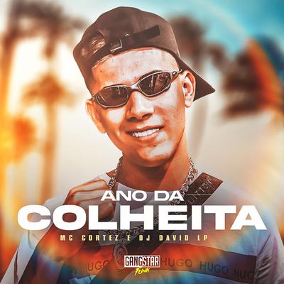 Ano da Colheita By Mc Cortez, DJ David LP's cover