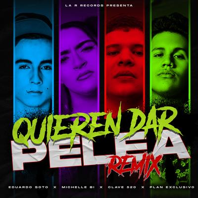 Quieren Dar Pelea (Remix)'s cover