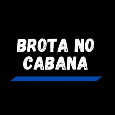 Brota no Cabana By Mc Gordinho do Catarina's cover