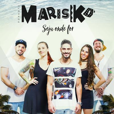 Seja Onde For By Marisko's cover