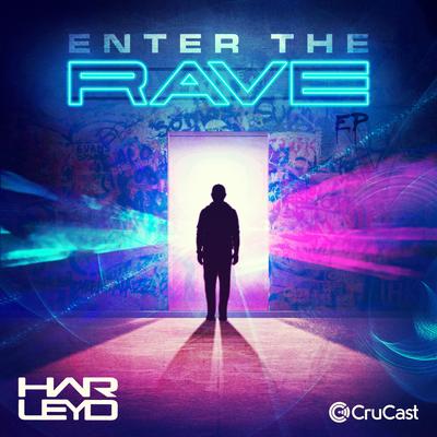 Enter The Rave By Harley D's cover