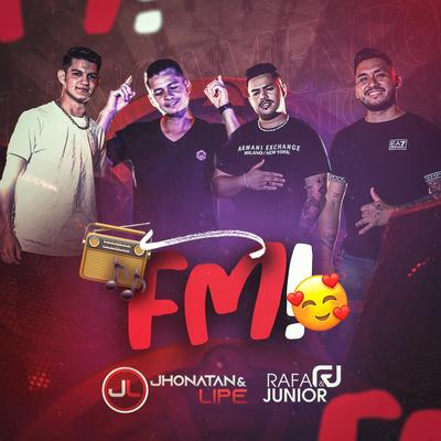 Fm By Jhonatan e Lipe, Rafa e Junior's cover