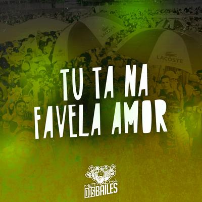 Tu Ta na Favela Amor's cover