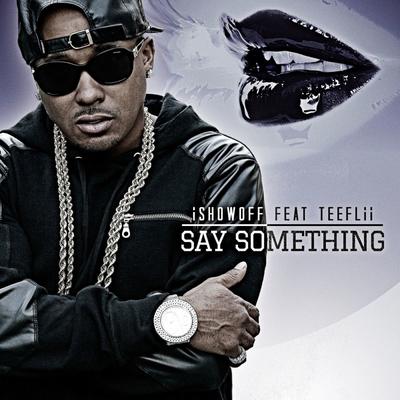 Say Something (feat. TeeFlii)'s cover