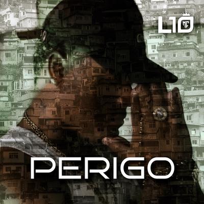 Perigo By L10, Solano Music's cover