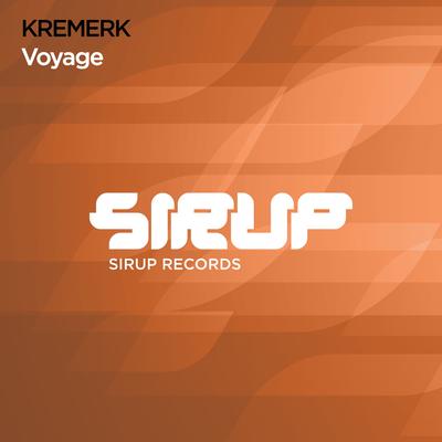 Voyage (Extended Mix) By Kremerk's cover