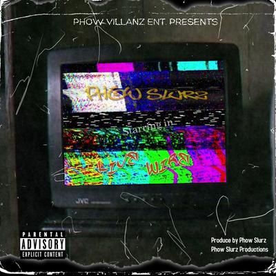 Phow Slurz's cover