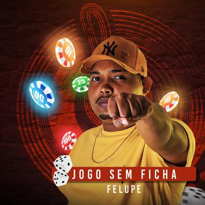 Jogo Sem Ficha By Felupe's cover