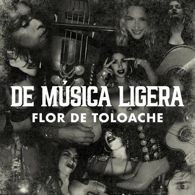 De Música Ligera By Flor de Toloache's cover