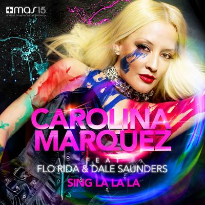 Sing La La La (E-Partment Short Mix) By Carolina Marquez, Dale Saunders, E-Partment, Flo Rida's cover