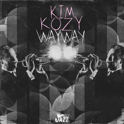 WAYWAY By Kim Kozy's cover