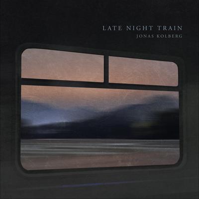 Late Night Train By Jonas Kolberg's cover