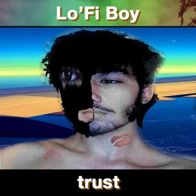 Trust By Lo'fi Boy's cover